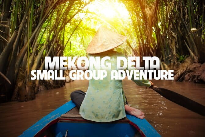 Cu Chi Mekong Delta 1 Day Luxury Small Group - Hotel pickup, small group size, and how it changes the day