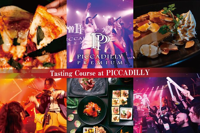 Osaka: PICCADILLY PREMIUM DINNER SHOW&NIGHTCLUB with Tasting - Key things I’d put on your radar